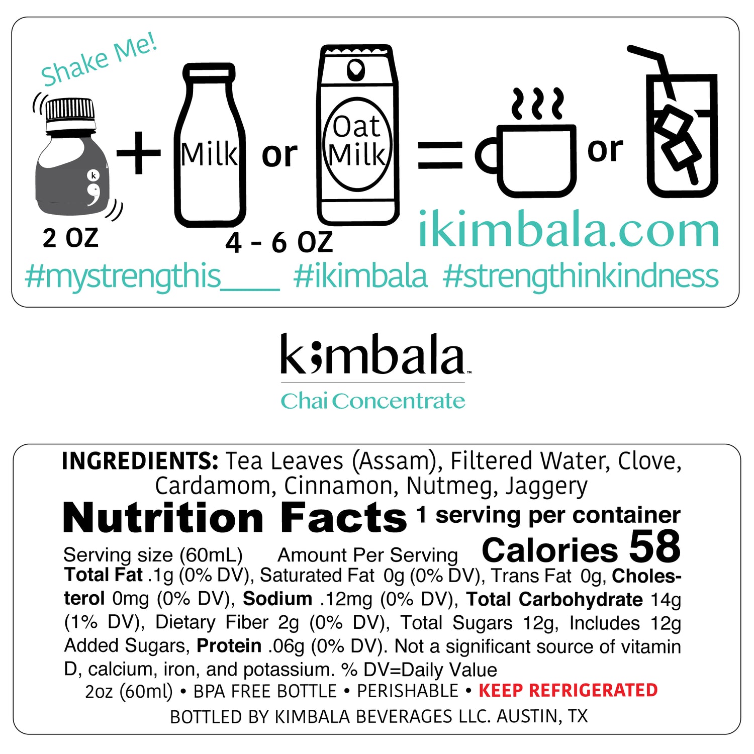 Kimbala Chai Concentrate nutrition facts for 2oz bottle and explanation in graphics on how to use the concentrate. Mix one 2oz bottle with 4-6oz of milk or oat milk and enjoy it hot or cold.